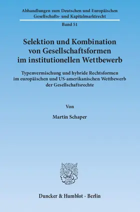 Schaper |  Selektion und Kombination von Gesellschaftsformen im institutionellen Wettbewerb | eBook | Sack Fachmedien