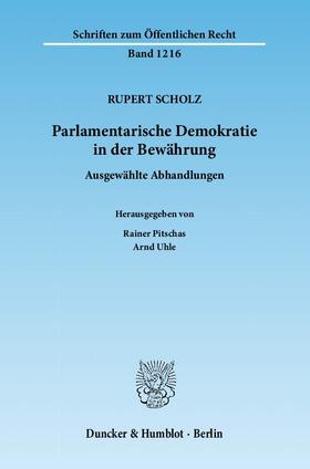 Scholz / Pitschas / Uhle |  Parlamentarische Demokratie in der Bewährung | eBook | Sack Fachmedien