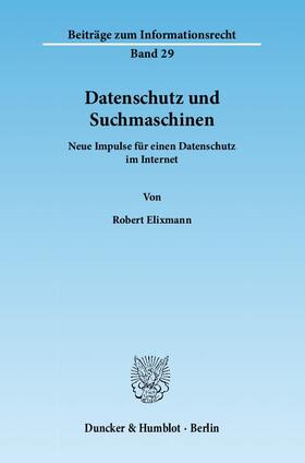 Elixmann | Datenschutz und Suchmaschinen | E-Book | sack.de