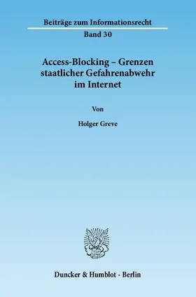 Greve |  Access-Blocking – Grenzen staatlicher Gefahrenabwehr im Internet | eBook | Sack Fachmedien