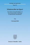 Röhl |  Schutzrechte im Sport | eBook | Sack Fachmedien