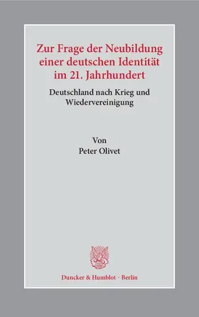Olivet |  Zur Frage der Neubildung einer deutschen Identität im 21. Jahrhundert | eBook | Sack Fachmedien