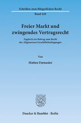 Fornasier |  Freier Markt und zwingendes Vertragsrecht | eBook | Sack Fachmedien