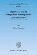 Fornasier |  Freier Markt und zwingendes Vertragsrecht | eBook | Sack Fachmedien