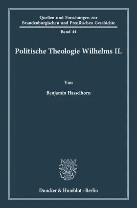Hasselhorn |  Politische Theologie Wilhelms II. | eBook | Sack Fachmedien