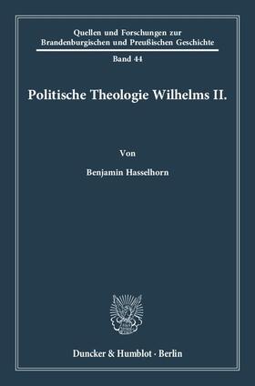 Hasselhorn | Politische Theologie Wilhelms II. | E-Book | sack.de