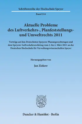 Ziekow |  Aktuelle Probleme des Luftverkehrs-, Planfeststellungs- und Umweltrechts 2011 | eBook | Sack Fachmedien