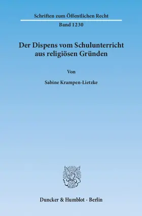 Krampen-Lietzke |  Der Dispens vom Schulunterricht aus religiösen Gründen | eBook | Sack Fachmedien