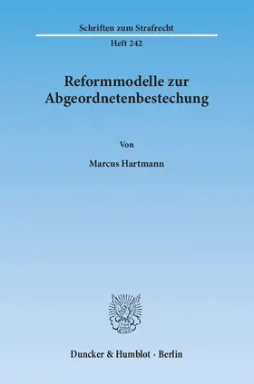 Hartmann |  Reformmodelle zur Abgeordnetenbestechung | eBook | Sack Fachmedien