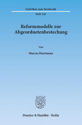 Hartmann | Reformmodelle zur Abgeordnetenbestechung | E-Book | sack.de