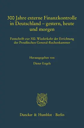 Engels |  300 Jahre externe Finanzkontrolle in Deutschland – gestern, heute und morgen. | eBook | Sack Fachmedien