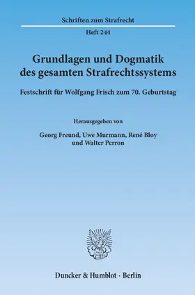 Freund / Perron / Murmann |  Grundlagen und Dogmatik des gesamten Strafrechtssystems | eBook | Sack Fachmedien