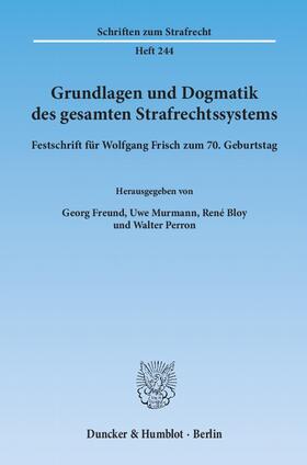 Freund / Perron / Murmann | Grundlagen und Dogmatik des gesamten Strafrechtssystems | E-Book | sack.de