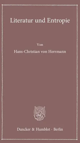 Herrmann |  Literatur und Entropie. | eBook | Sack Fachmedien