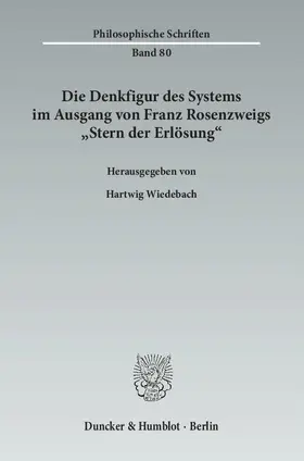 Wiedebach |  Die Denkfigur des Systems im Ausgang von Franz Rosenzweigs "Stern der Erlösung". | eBook | Sack Fachmedien