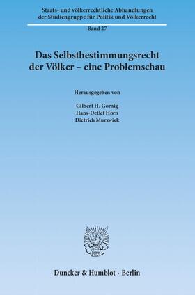 Gornig / Murswiek / Horn |  Das Selbstbestimmungsrecht der Völker – eine Problemschau | eBook | Sack Fachmedien