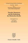 Fargnoli / Rebenich |  Theodor Mommsen und die Bedeutung des Römischen Rechts | eBook | Sack Fachmedien