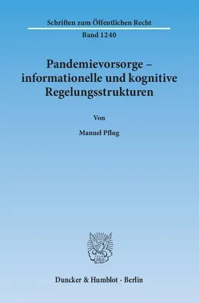 Pflug |  Pandemievorsorge – informationelle und kognitive Regelungsstrukturen | eBook | Sack Fachmedien