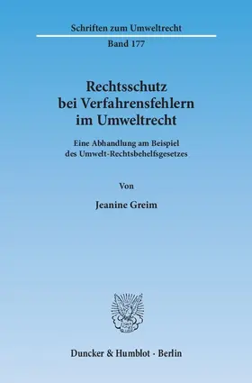 Greim |  Rechtsschutz bei Verfahrensfehlern im Umweltrecht | eBook | Sack Fachmedien