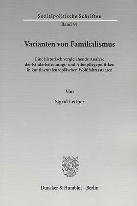 Leitner |  Varianten von Familialismus | eBook | Sack Fachmedien