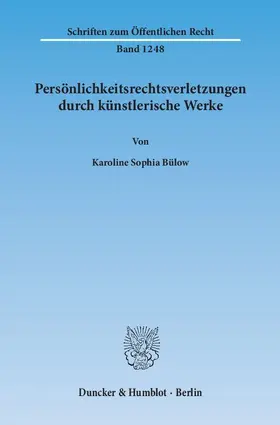 Bülow |  Persönlichkeitsrechtsverletzungen durch künstlerische Werke | eBook | Sack Fachmedien