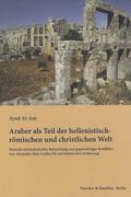 Al-Ani |  Araber als Teil der hellenistisch-römischen und christlichen Welt | eBook | Sack Fachmedien