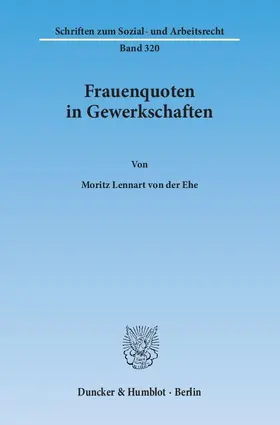Ehe |  Frauenquoten in Gewerkschaften | eBook | Sack Fachmedien