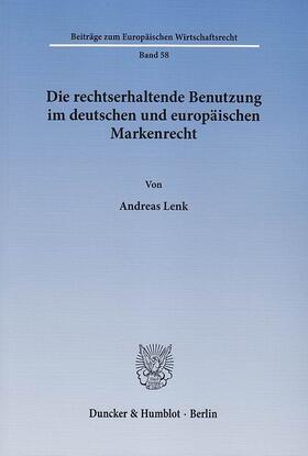 Lenk | Die rechtserhaltende Benutzung im deutschen und europäischen Markenrecht | E-Book | sack.de