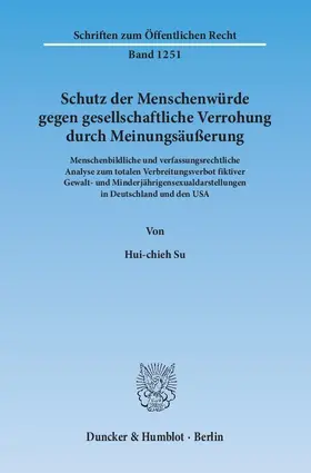 Su |  Schutz der Menschenwürde gegen gesellschaftliche Verrohung durch Meinungsäußerung | eBook | Sack Fachmedien