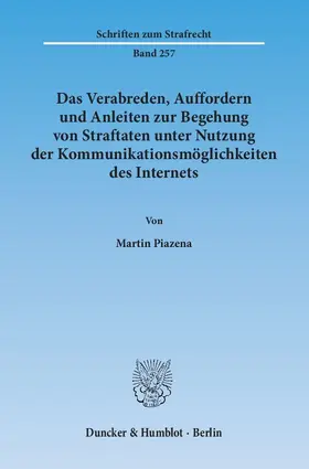 Piazena | Das Verabreden, Auffordern und Anleiten zur Begehung von Straftaten unter Nutzung der Kommunikationsmöglichkeiten des Internets | E-Book | www.sack.de