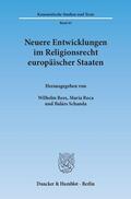Rees / Schanda / Roca |  Neuere Entwicklungen im Religionsrecht europäischer Staaten | eBook | Sack Fachmedien