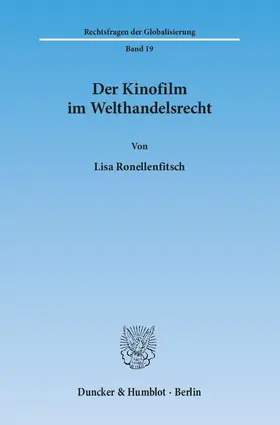 Ronellenfitsch |  Der Kinofilm im Welthandelsrecht | eBook | Sack Fachmedien