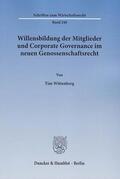 Wittenberg |  Willensbildung der Mitglieder und Corporate Governance im neuen Genossenschaftsrecht | eBook | Sack Fachmedien
