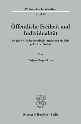 Sheplyakova |  Öffentliche Freiheit und Individualität. | eBook | Sack Fachmedien