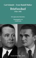 Schmitt / Huber / Grothe |  Carl Schmitt – Ernst Rudolf Huber: Briefwechsel 1926–1981 | eBook | Sack Fachmedien