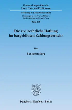 Sorg |  Die zivilrechtliche Haftung im bargeldlosen Zahlungsverkehr. | eBook | Sack Fachmedien