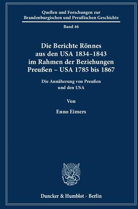 Eimers | Die Berichte Rönnes aus den USA 1834–1843 im Rahmen der Beziehungen Preußen – USA 1785 bis 1867. | E-Book | sack.de