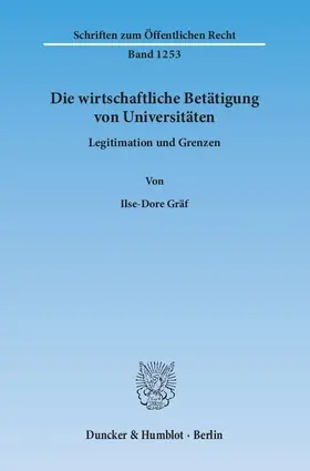 Gräf |  Die wirtschaftliche Betätigung von Universitäten | eBook | Sack Fachmedien