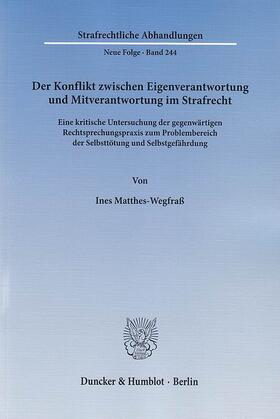 Matthes-Wegfraß | Der Konflikt zwischen Eigenverantwortung und Mitverantwortung im Strafrecht | E-Book | sack.de