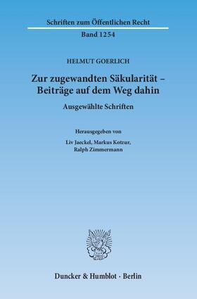 Goerlich / Jaeckel / Zimmermann |  Zur zugewandten Säkularität – Beiträge auf dem Weg dahin | eBook | Sack Fachmedien