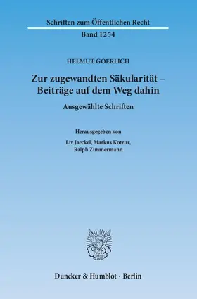 Goerlich / Jaeckel / Zimmermann |  Zur zugewandten Säkularität – Beiträge auf dem Weg dahin | eBook | Sack Fachmedien