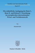 Köck |  Die einheitliche Auslegung der Rom I-, Rom II- und Brüssel I-Verordnung im europäischen internationalen Privat- und Verfahrensrecht | eBook | Sack Fachmedien