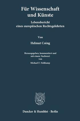 Coing / Feldkamp | Für Wissenschaften und Künste | E-Book | sack.de