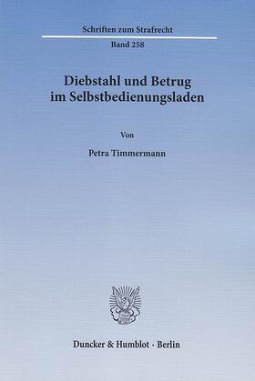 Timmermann | Diebstahl und Betrug im Selbstbedienungsladen | E-Book | sack.de