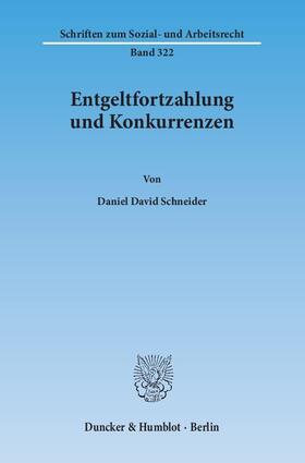 Schneider | Entgeltfortzahlung und Konkurrenzen | E-Book | sack.de