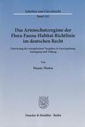 Tholen |  Das Artenschutzregime der Flora-Fauna-Habitat-Richtlinie im deutschen Recht. | eBook | Sack Fachmedien