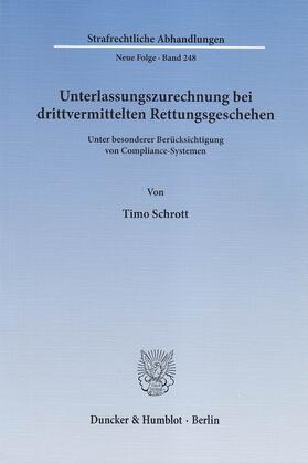 Schrott | Unterlassungszurechnung bei drittvermittelten Rettungsgeschehen | E-Book | sack.de