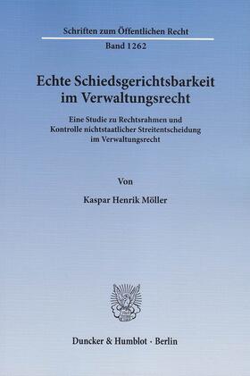 Möller |  Echte Schiedsgerichtsbarkeit im Verwaltungsrecht | eBook | Sack Fachmedien