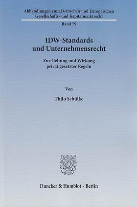 Schülke |  IDW-Standards und Unternehmensrecht | eBook | Sack Fachmedien