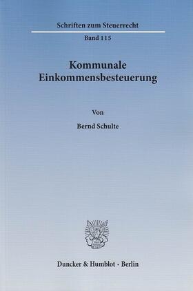 Schulte | Kommunale Einkommensbesteuerung | E-Book | sack.de